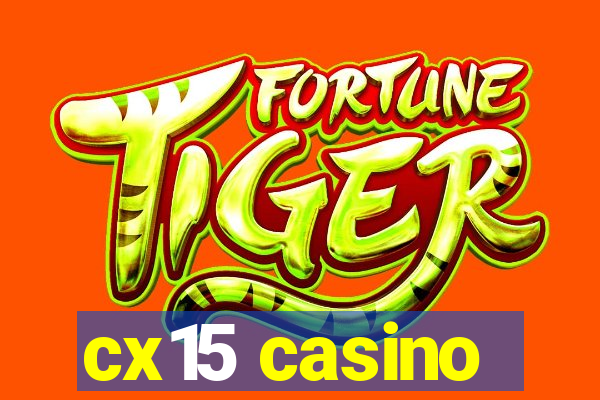 cx15 casino